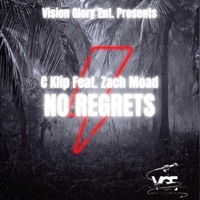 No Regrets (feat. Zach Moad) - Single - C Klip