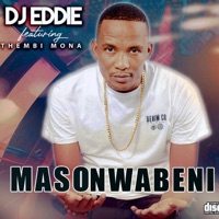 Masonwabeni (feat. Thembi Mona) - Single - Djeddie bw