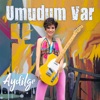 Umudum Var - Single