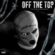 Off the top feat Yung9ine Dro Single