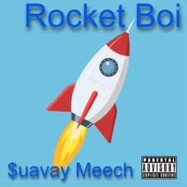 Rocket Boi $uavay Meech