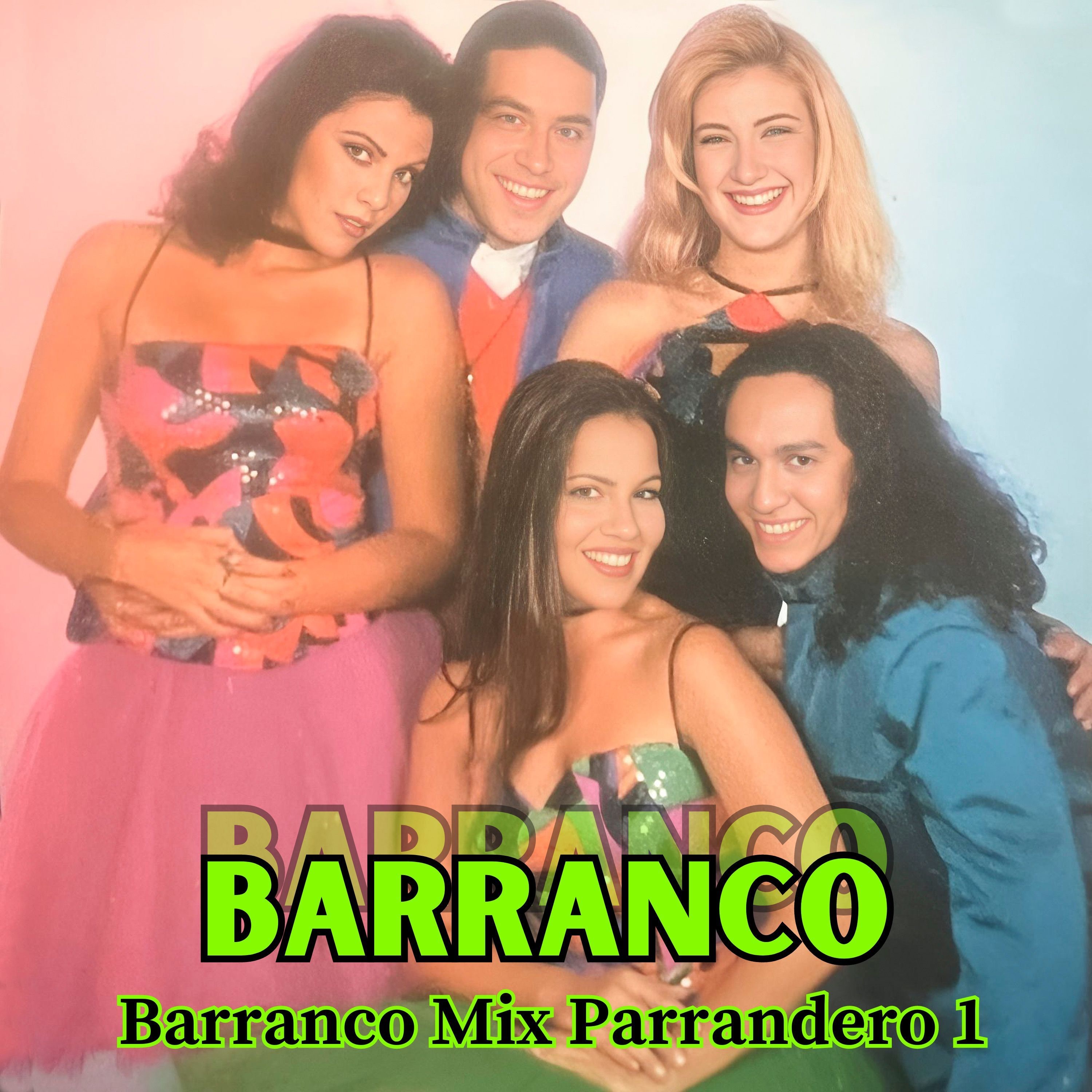 Barranco Parrandero 1 (Mix)