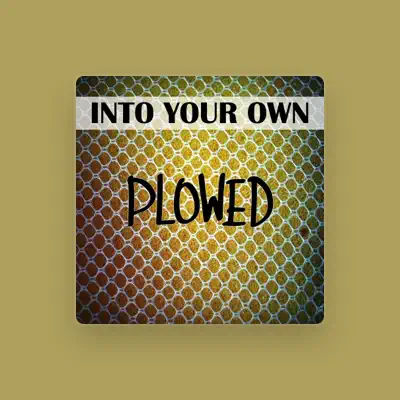 Listen to Into Your Own, watch music videos, read bio, see tour dates & more!