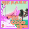 Ready For A Good Time (Radio Edit)