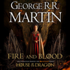 Fire and Blood - George R.R. Martin