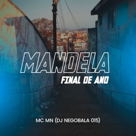 Mandela Final De Ano MC MN & DJ NEGOBALA 015