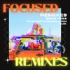 Focused (The Remixes) - Single