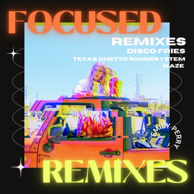 Focused (The Remixes) - Single