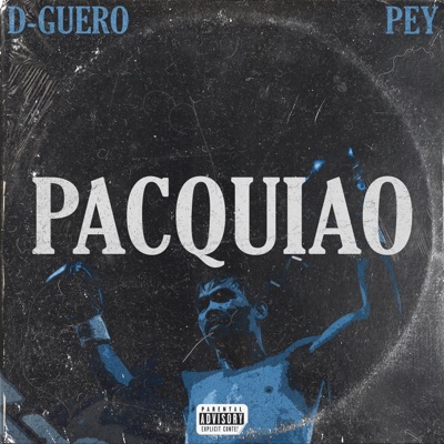 PACQUIAO (feat. Pey) - Single