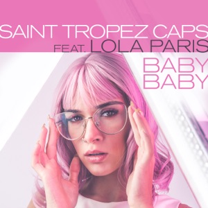 Baby Baby (feat. Lola Paris) - Single