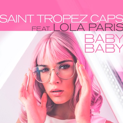 Baby Baby (feat. Lola Paris) - Single