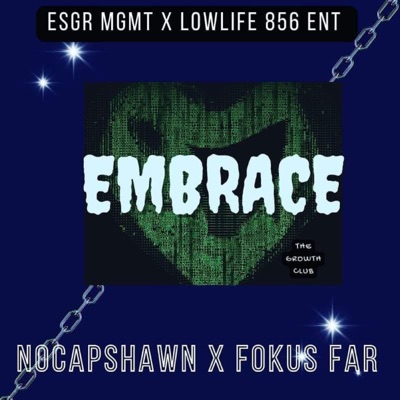 Embrace (feat. Nocapshawn) - Single