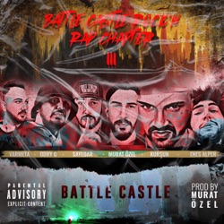 Battle Castle (Rock'n Rap Chapter 3) [feat. Sayedar, Enes Alper, Odry G, Varmeta & Kurşun]