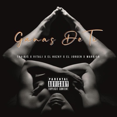 Ganas De Ti (feat. Thairis, Warrior, Vitali & El Jorgen) - Single