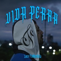 Vida perra - Single - Loco Frankachela