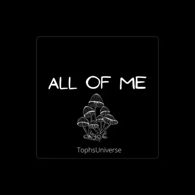 Listen to TophsUniverse, watch music videos, read bio, see tour dates & more!