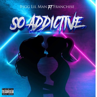 So Addictive (feat. Franchise) - Single