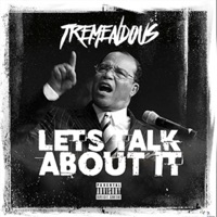 Lets Talk About It - Single - TREMENDOUS