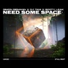 Need Some Space - Single