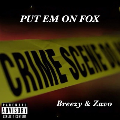 PUT EM ON FOX (feat. YUNG ZAVO) - Single