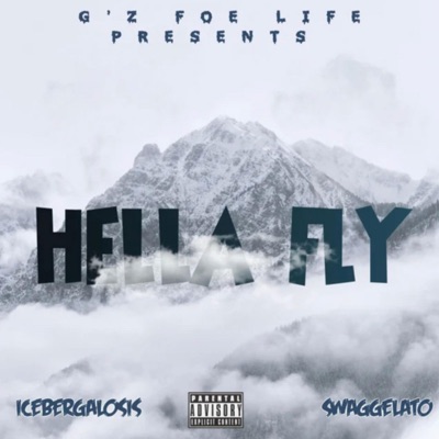 Hella fly (feat. Swaggelato) - Single