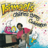 Ishmael's Children's Hymns Celebration - Ishmael