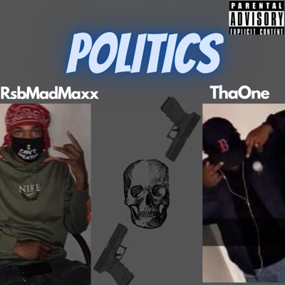 Politics (feat. RsbMadMaxx) - Single