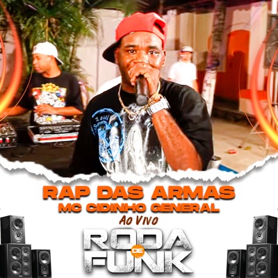 Mc Cidinho General - Rap das Armas (Ao Vivo Roda de Funk)
