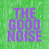 The Good Noise 2.022, 2022