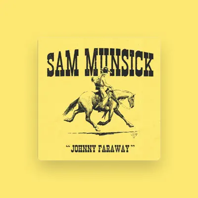 Listen to Sam Munsick, watch music videos, read bio, see tour dates & more!