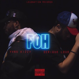 FOH (feat. Kvng Kizzy) [B*tch Please] Derique Loud