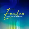 God You're Amazing