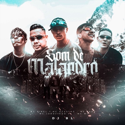 Som de Malandro (feat. MC Rikel, MC Kadu & MT) - Single