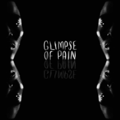Glimpse of Pain - EP