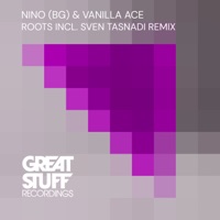 Roots (Remixes) - Single - Nino (BG) & Vanilla Ace