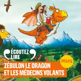 Zébulon le dragon et les médecins volants