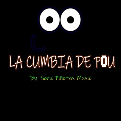 La Cumbia De Pou Pero En Electrónica - Single - Album by Sonic