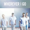 Wherever I Go - Single