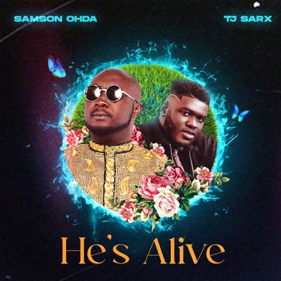 He's Alive (feat. Tjsarx) - Single