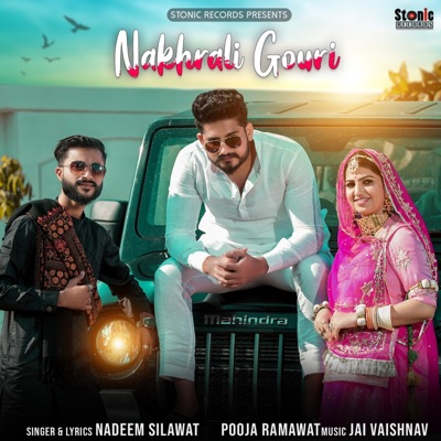 Nakhrali Gouri (feat. Jai Vaishnav) - Single