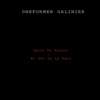 Vacío De Idolos - El Año De La Rata - Single - Dheformer Galinier