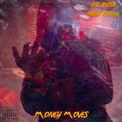 Money Moves (feat. BigBussa) - Single