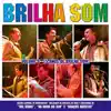 Brilha Som - Dor da Paixão