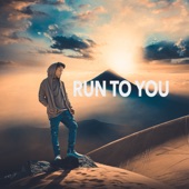 Run to You artwork