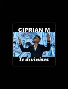 Listen to Ciprian M, watch music videos, read bio, see tour dates & more!