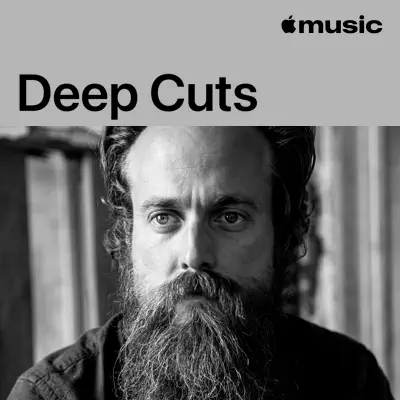 Listen to Iron & Wine: Deep Cuts featuring Iron & Wine