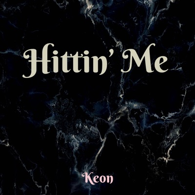 Hittin' Me - Single