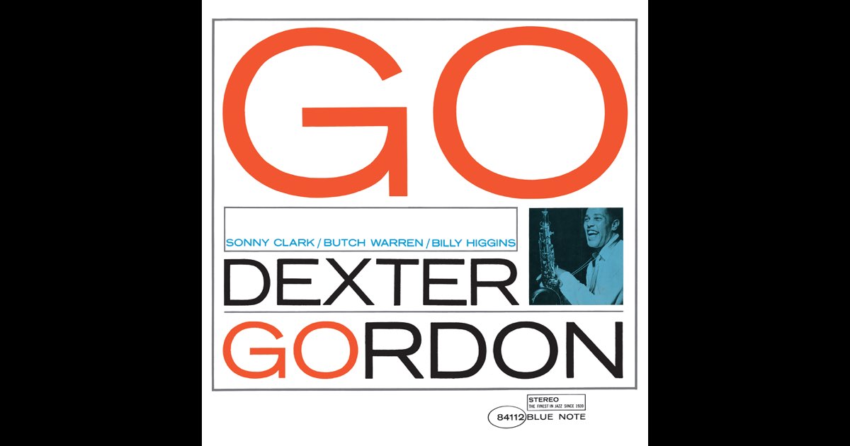 Go - Album by Dexter Gordon - Apple Music