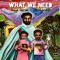 WHAT WE NEED (feat. Jah Myhrakle) - Bigga Haitian lyrics