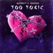 Too Toxic (feat. Maloneyy & Tosheena) - Reckondrums lyrics